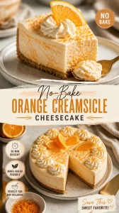 No-bake orange creamsicle cheesecake topped with orange zest and cream